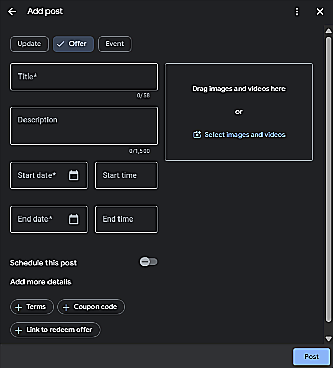 Google Business Profile ‘Add post’ screen with the Offer tab selected, showing empty fields for title and description, offer start/end date and time, a media upload area, and options to add terms, a coupon code, and a redemption link.
