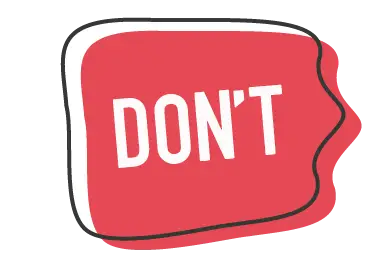 Dont's