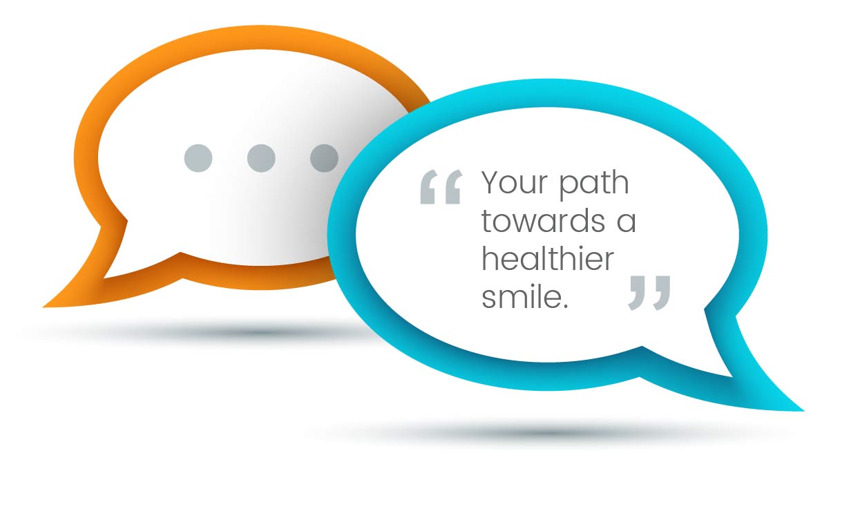 Illustration of speech bubbles with the text 'Your path towards a healthier smile.'