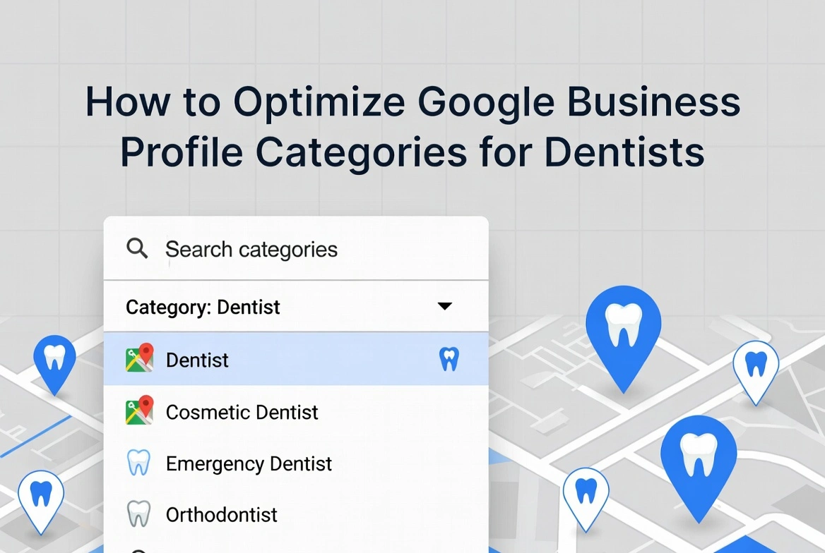 Google Business Profile category selector highlighting dentist categories with map location pins.